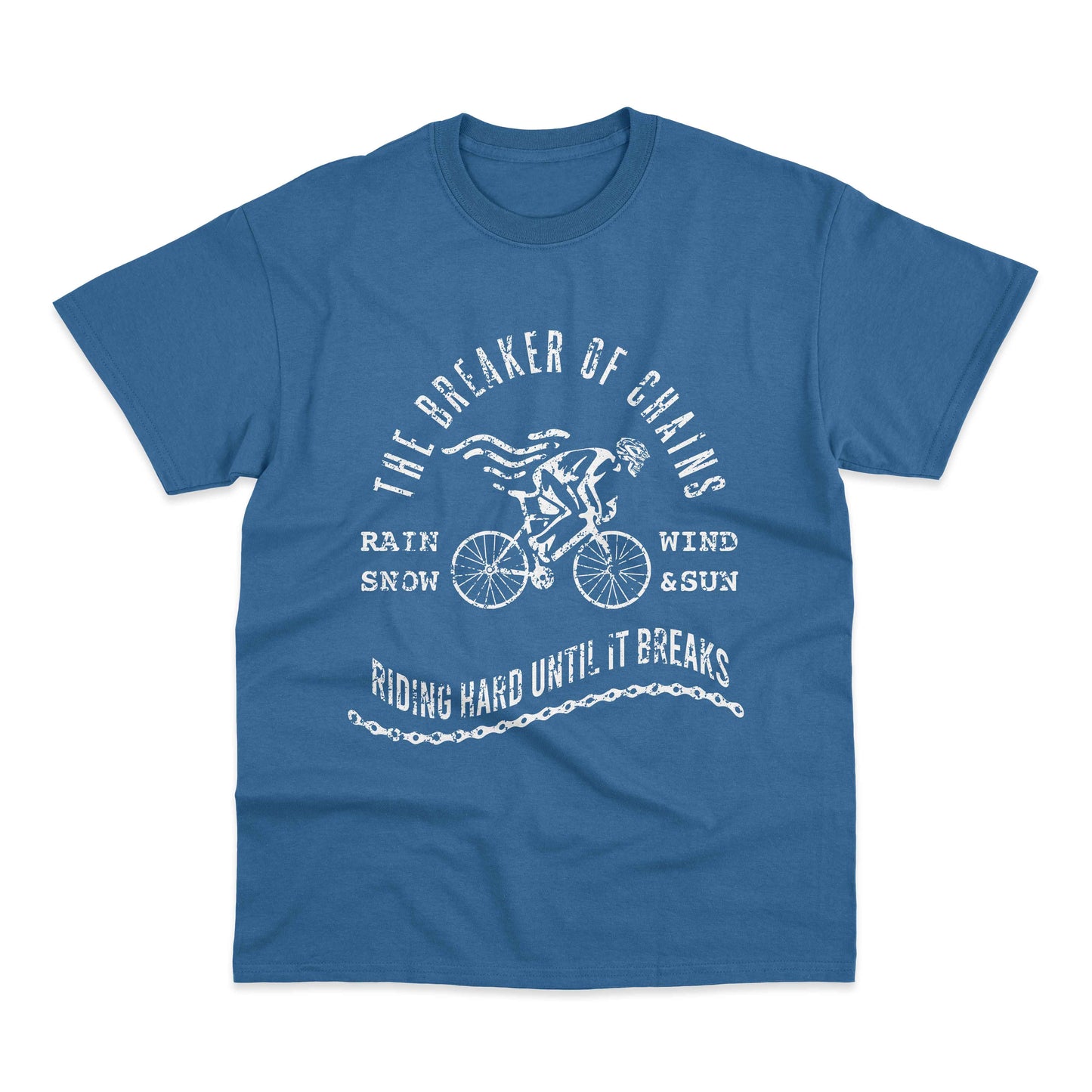Breaker Of Chains Riding Hard Cycling T-Shirt
