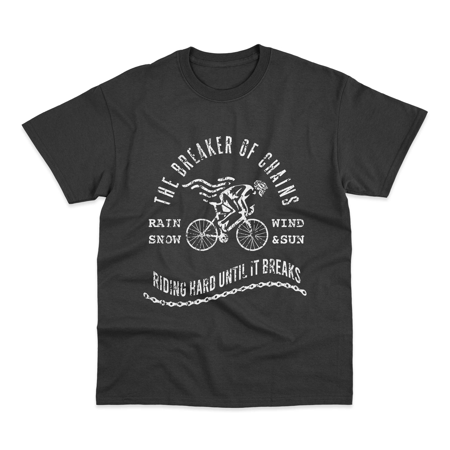 Breaker Of Chains Riding Hard Cycling T-Shirt
