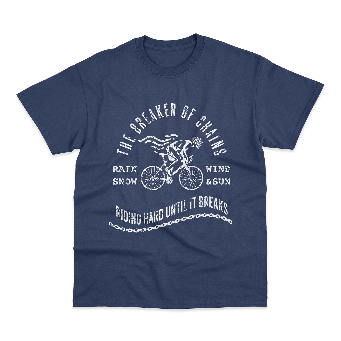 Breaker Of Chains Riding Hard Cycling T-Shirt