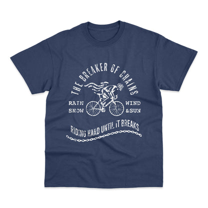 Breaker Of Chains Riding Hard Cycling T-Shirt