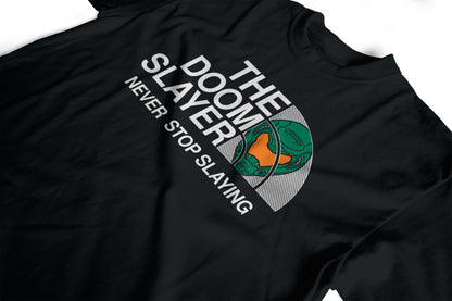 The Doom Slayer - Never Stop Slaying Gamer T-Shirt  Eternal